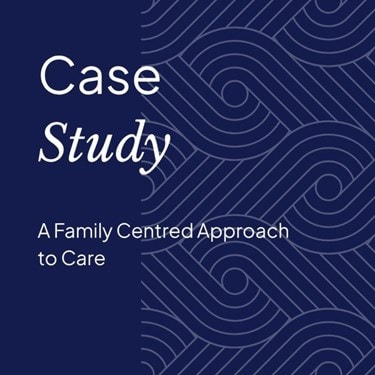 A Family Centred Approach to Care